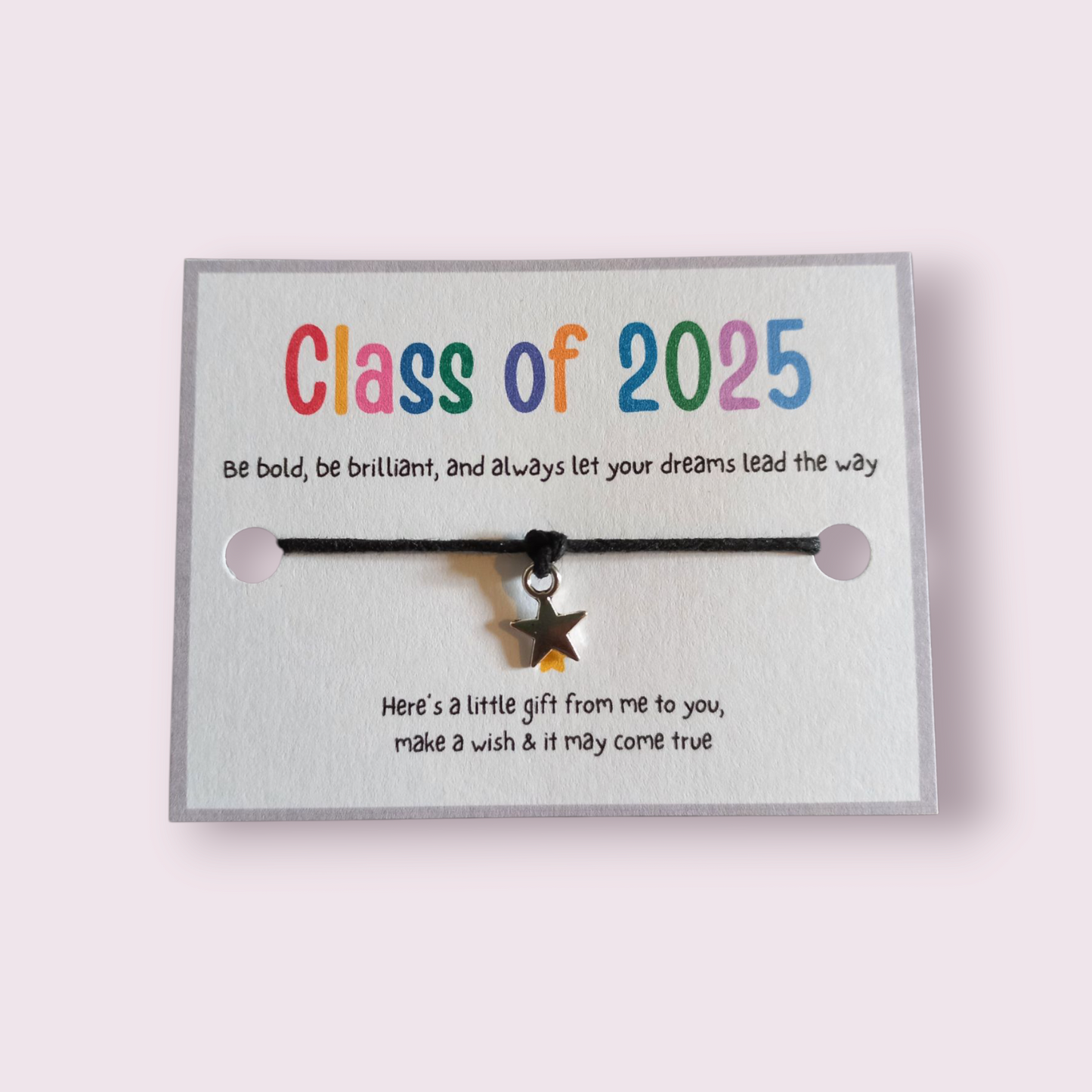 Class of 2025 wish bracelet (Dreams)